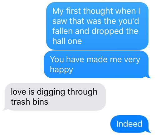 Love is digging through trash bins